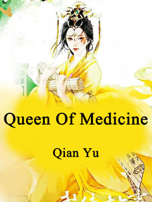 Queen Of Medicine